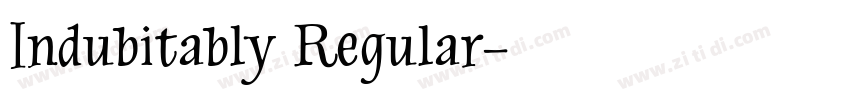 Indubitably Regular字体转换